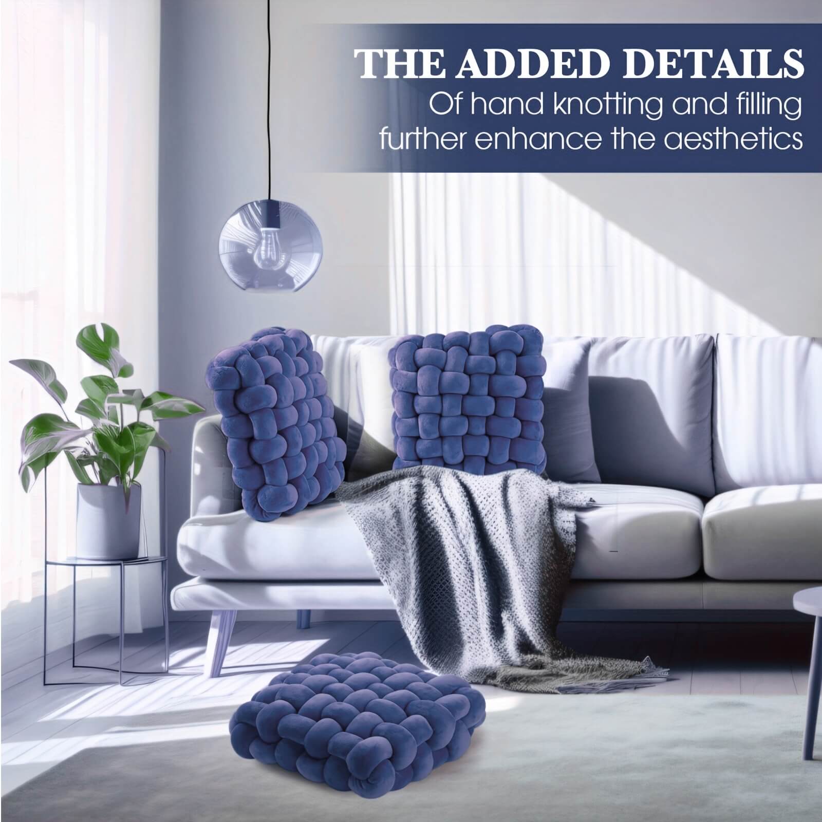 Living room with a white sofa and blue textured knot pillows, featuring text about hand-knotted details.